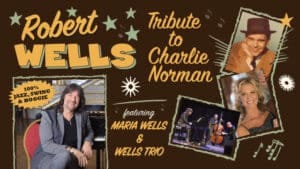 Robert Wells Trio – Tribute to Charlie